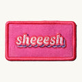 Sheeesh Patch