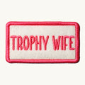 Trophy Wife Patch